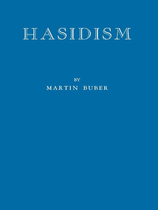 Title details for Hasidism by Martin Buber - Wait list